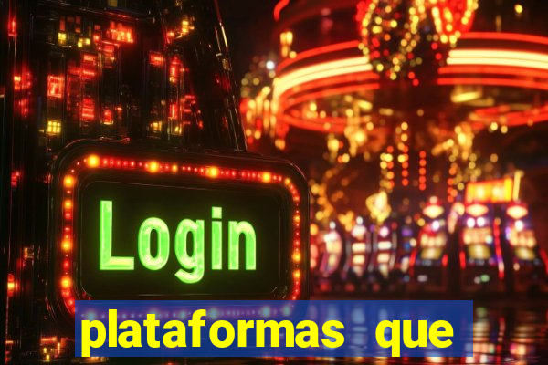 plataformas que estao pagando agora